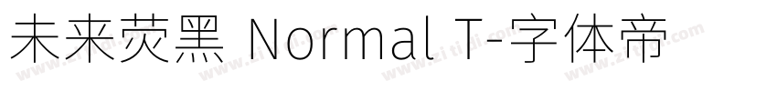 未来荧黑 Normal T字体转换